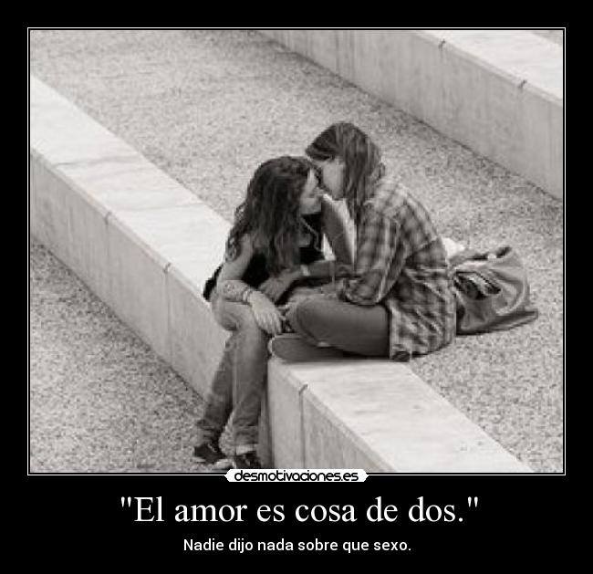 El amor es cosa de dos. - 