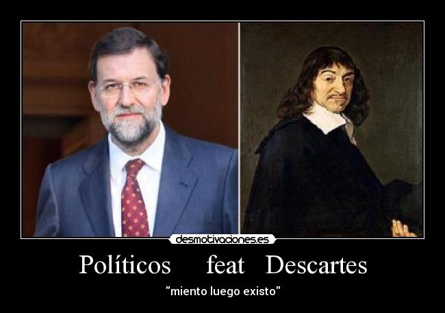 Políticos feat Descartes - miento luego existo