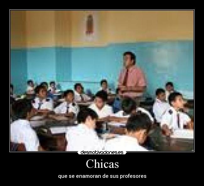 Chicas - que se enamoran de sus profesores