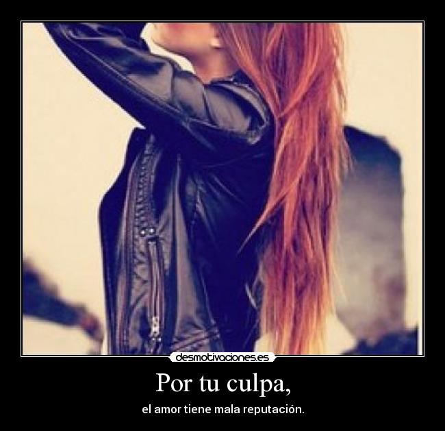 Por tu culpa, - 