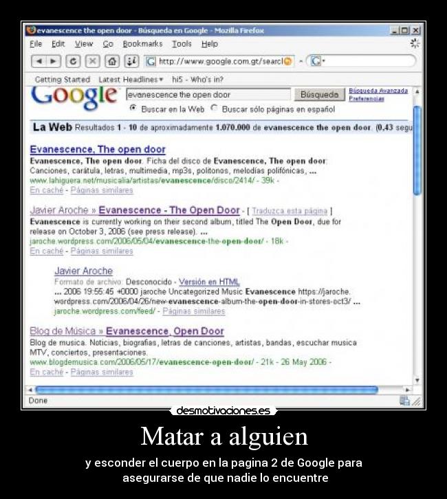 Matar a alguien - y esconder el cuerpo en la pagina 2 de Google para
 asegurarse de que nadie lo encuentre