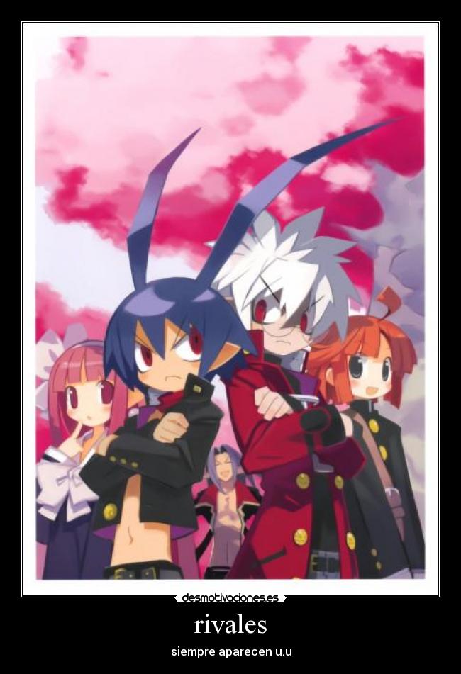 rivales - siempre aparecen u.u