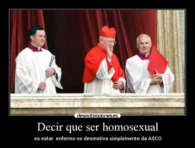 Decir que ser homosexual -