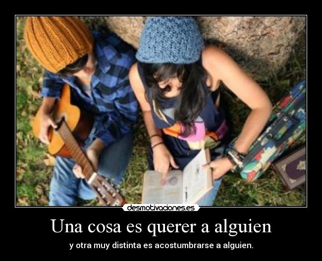 Una cosa es querer a alguien - 