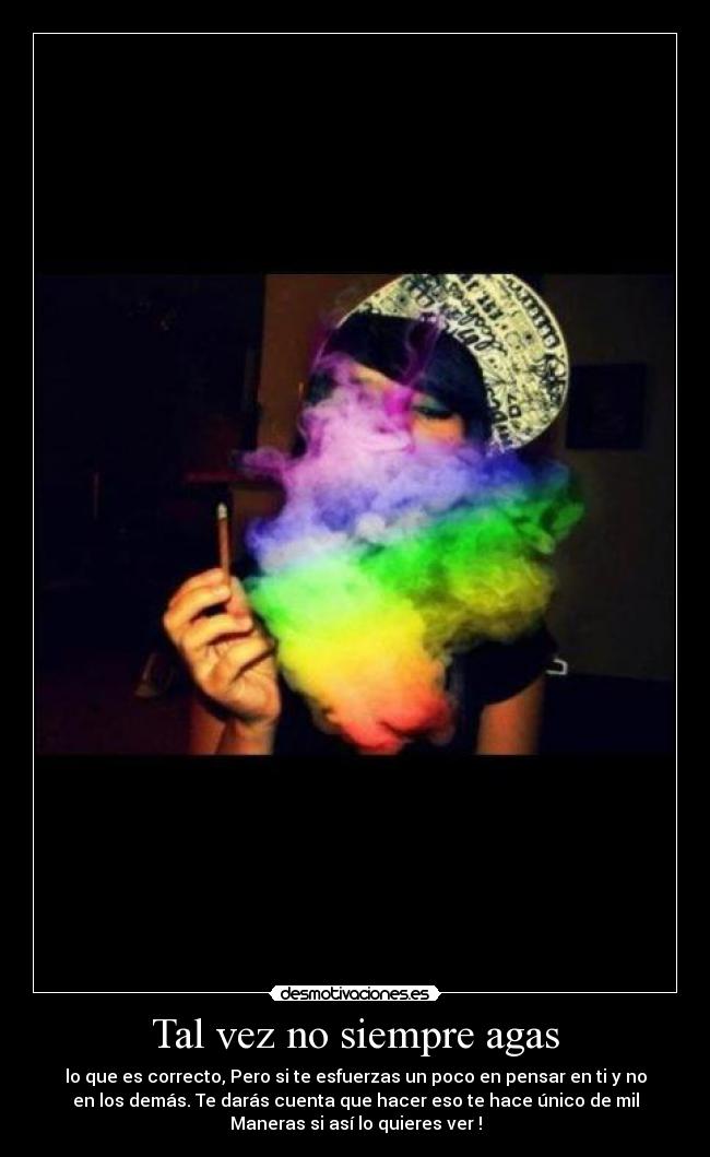 Tal vez no siempre agas - 