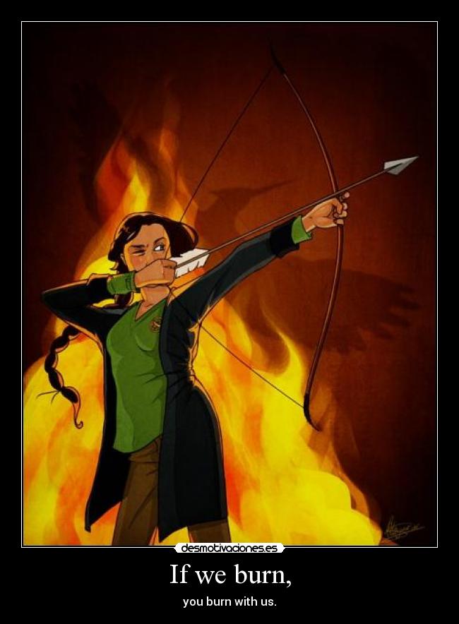 If we burn, - you burn with us.