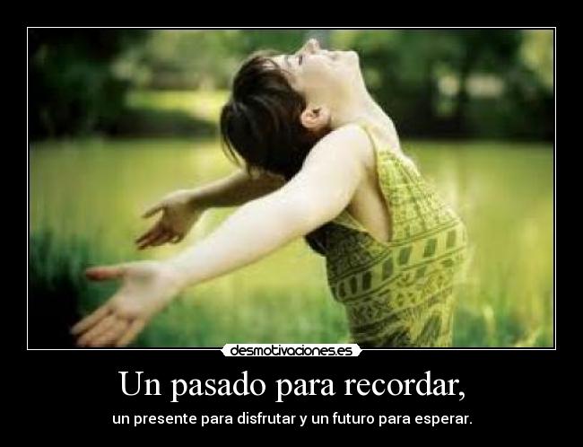 Un pasado para recordar, -