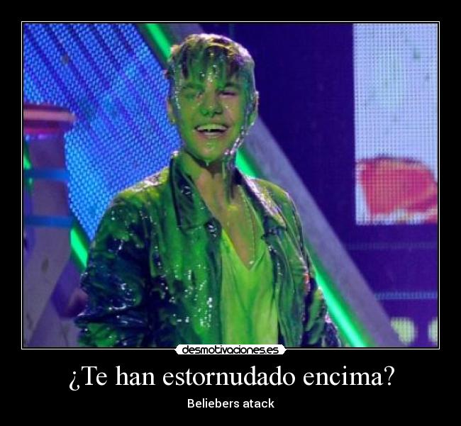 ¿Te han estornudado encima? - Beliebers atack