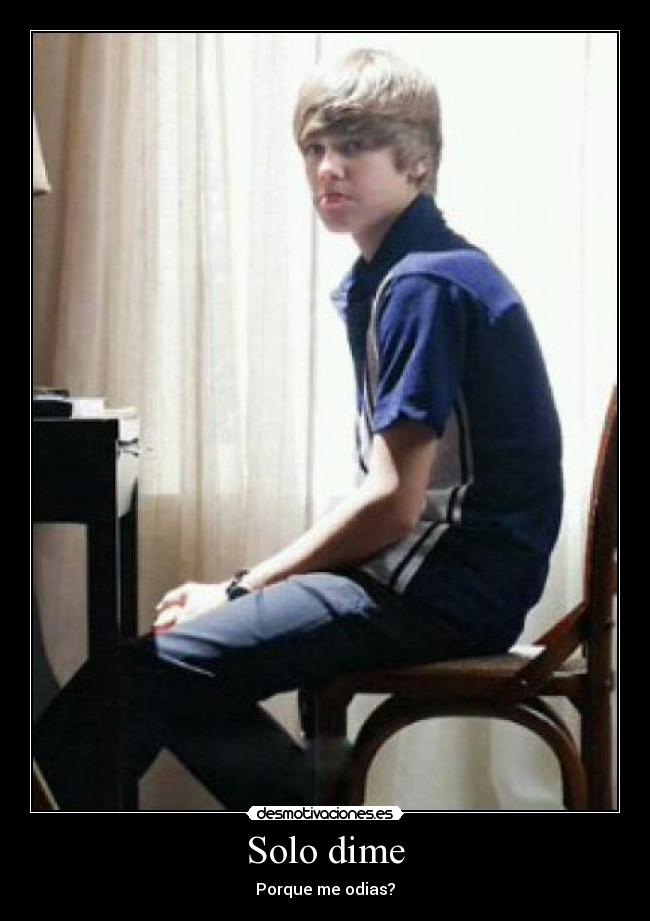 Solo dime - Porque me odias?