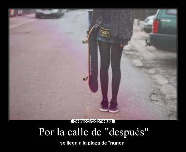 Por la calle de después -