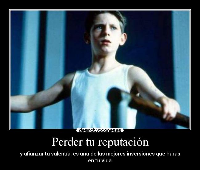 carteles billy elliot reputacion valentia desmotivaciones