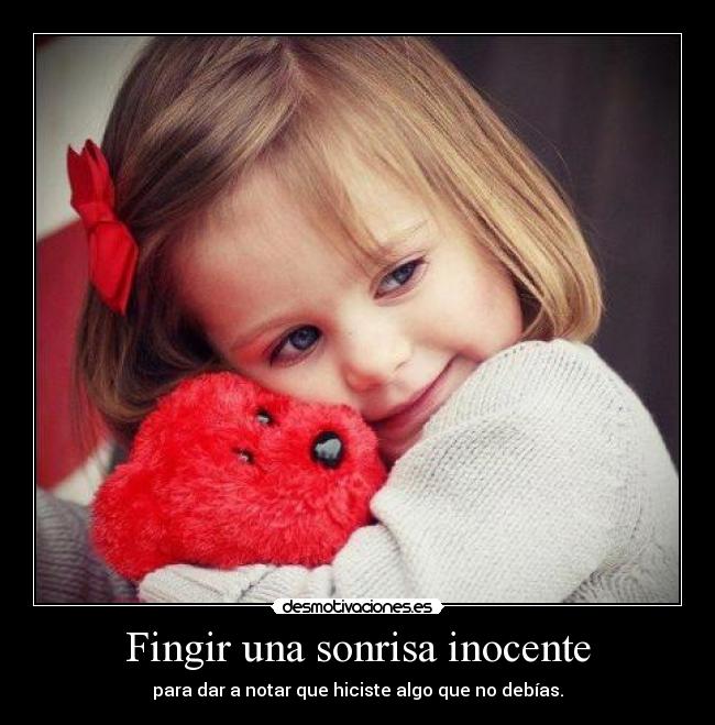 Fingir una sonrisa inocente - 