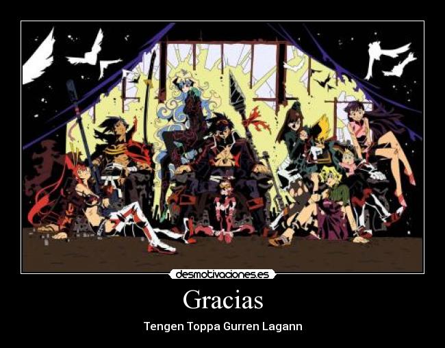Gracias - Tengen Toppa Gurren Lagann