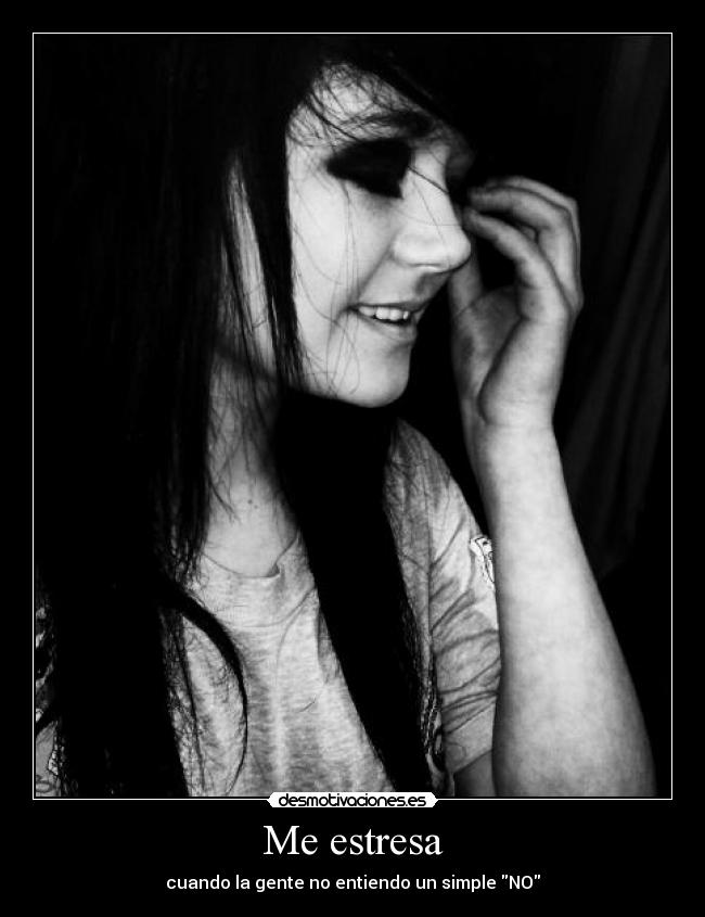 Me estresa - cuando la gente no entiendo un simple NO