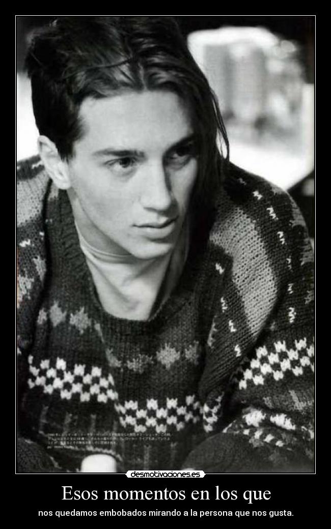 Esos momentos en los que -
