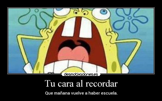 Tu cara al recordar -