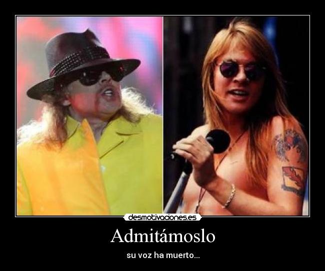 carteles axl rose gun roses voz muerta desmotivaciones