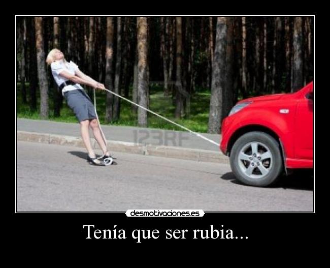 Tenía que ser rubia... - 