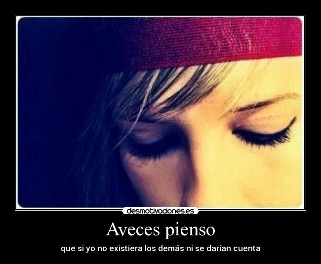 Aveces pienso -