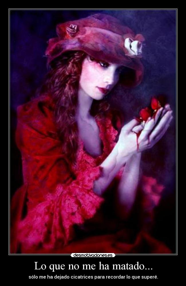 Lo que no me ha matado... - 