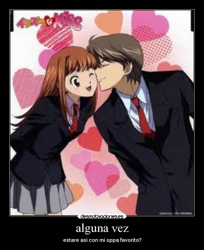 alguna vez - estare asi con mi oppa favorito?