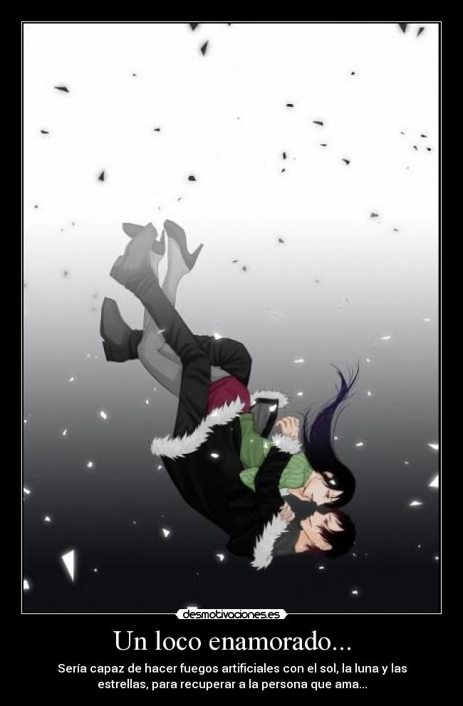 Un loco enamorado... -