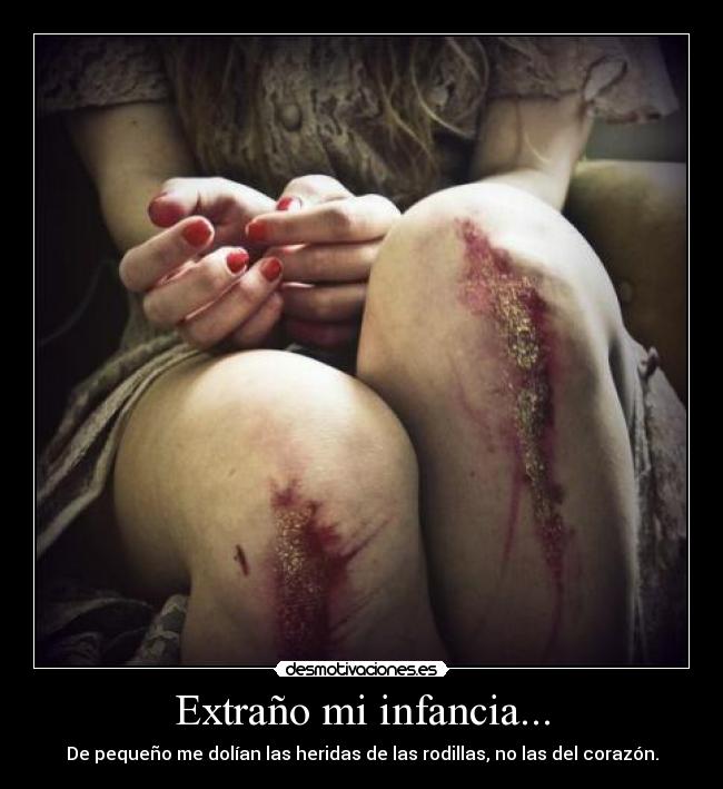 Extraño mi infancia... -