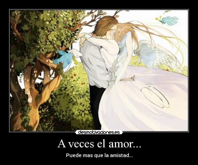 A veces el amor... -