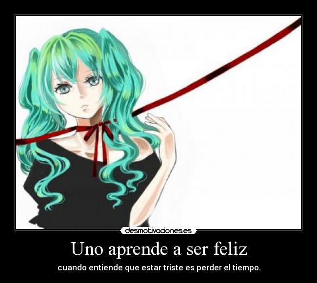 Uno aprende a ser feliz - 