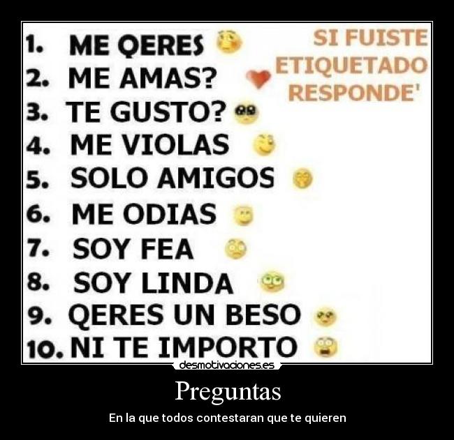 Preguntas - En la que todos contestaran que te quieren