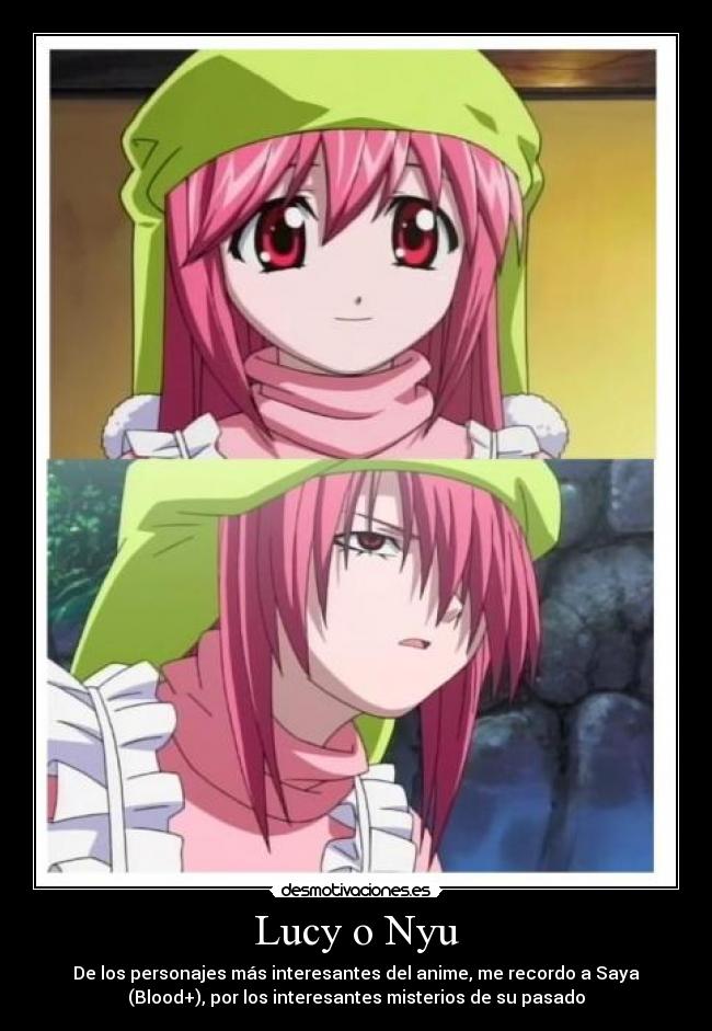 Lucy o Nyu - De los personajes más interesantes del anime, me recordo a Saya
(Blood+), por los interesantes misterios de su pasado