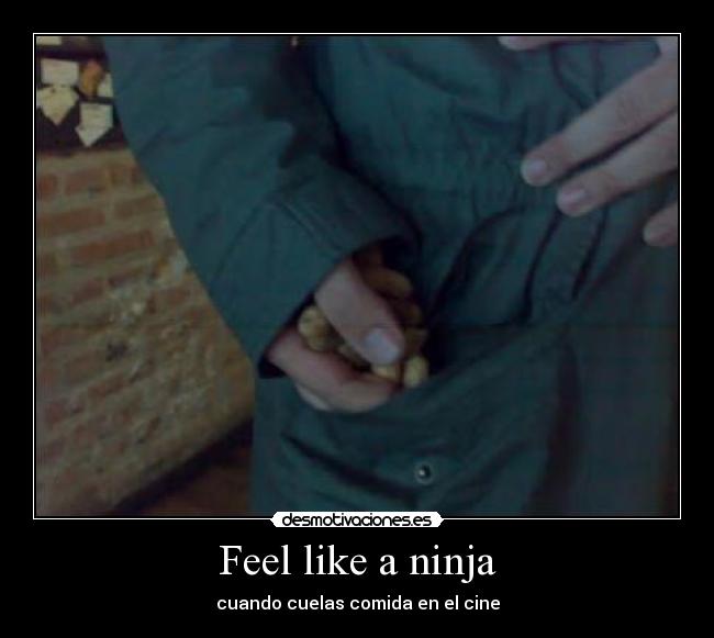 Feel like a ninja - cuando cuelas comida en el cine