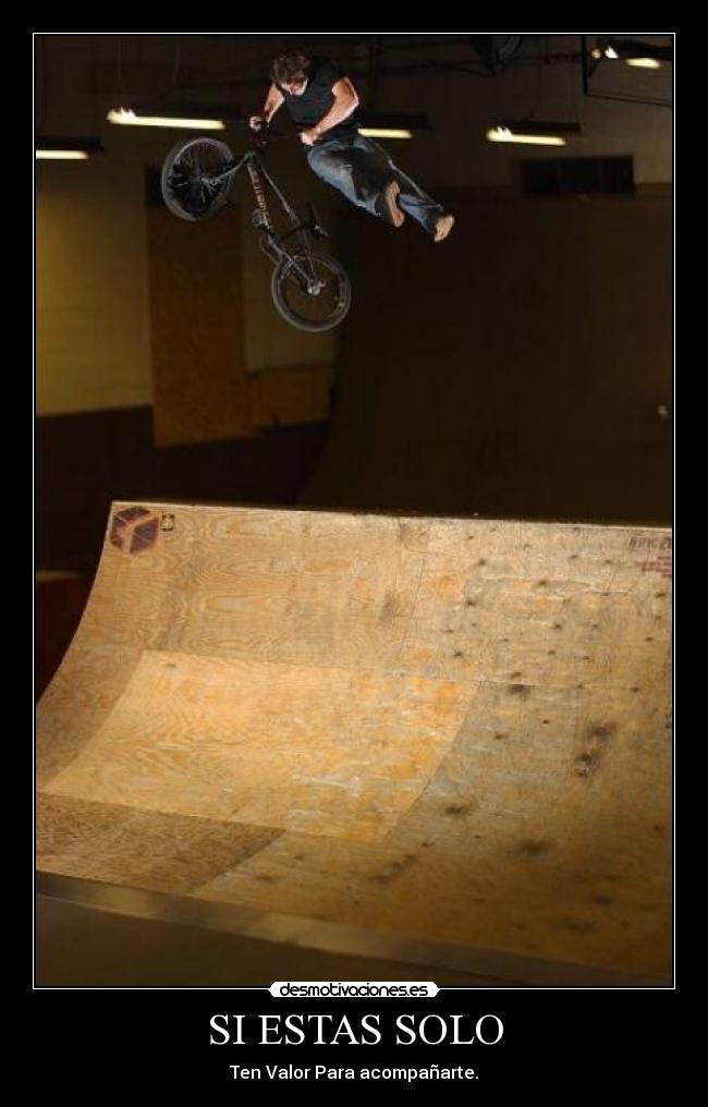 SI ESTAS SOLO -