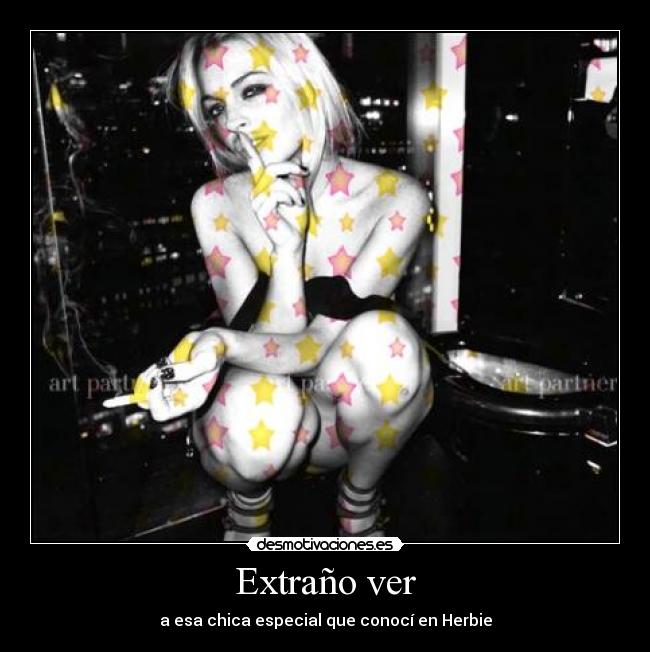 Extraño ver - a esa chica especial que conocí en Herbie