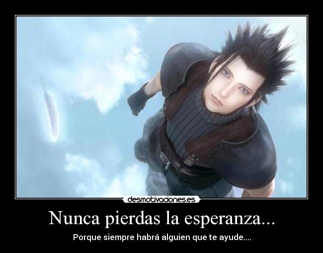 Nunca pierdas la esperanza... - 