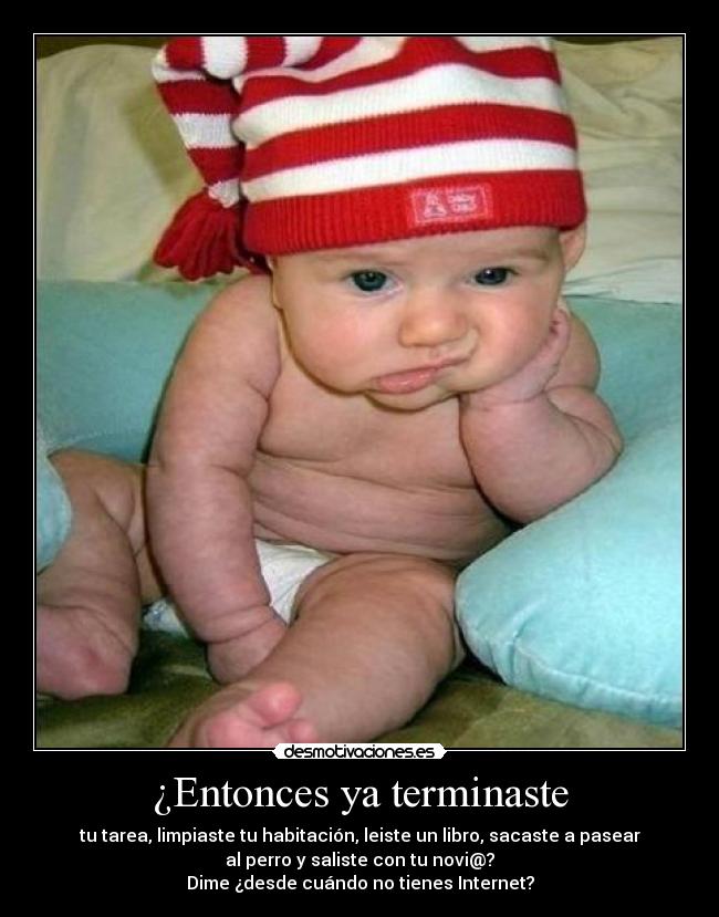 ¿Entonces ya terminaste - 