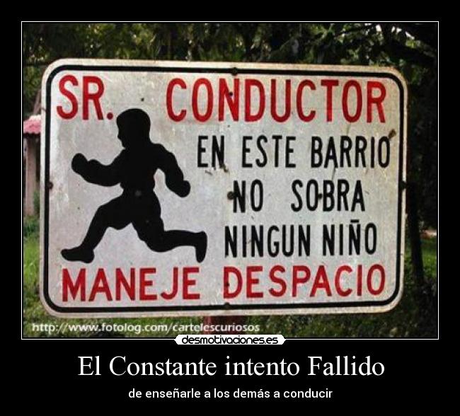 El Constante intento Fallido - de enseñarle a los demás a conducir