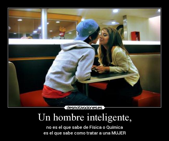 Un hombre inteligente, -