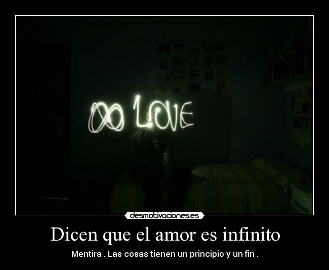 Dicen que el amor es infinito -