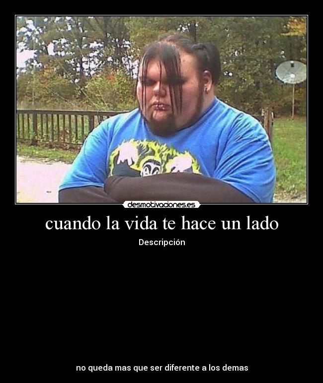 cuando la vida te hace un lado -