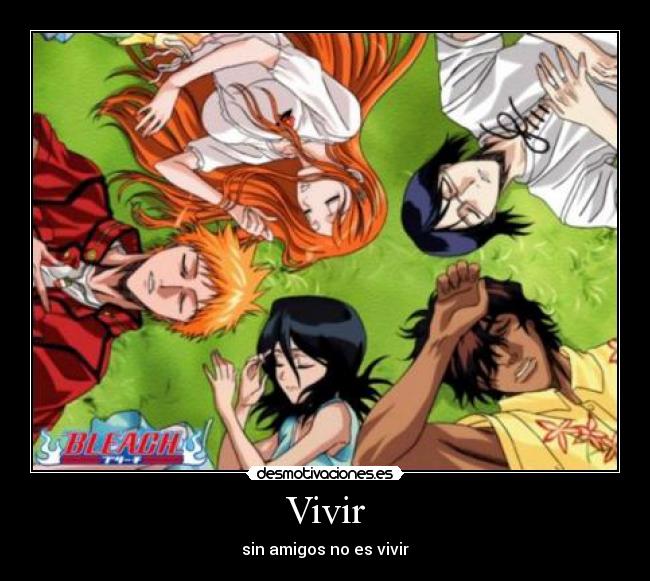 Vivir - sin amigos no es vivir