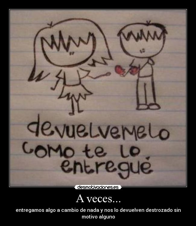 A veces... -