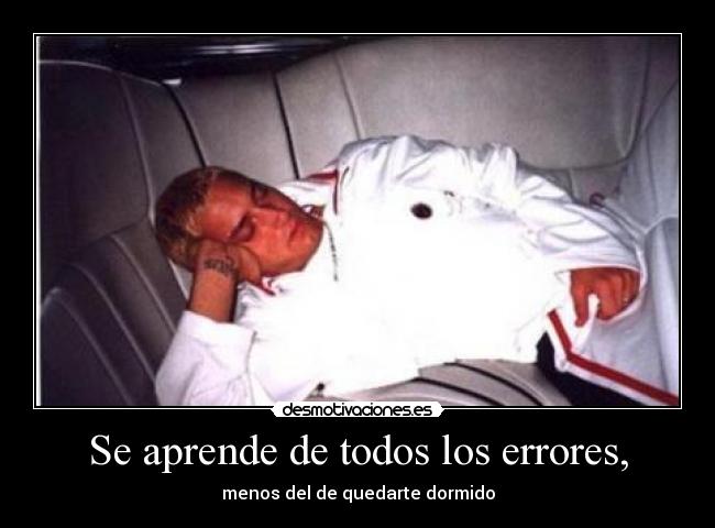 Se aprende de todos los errores, -