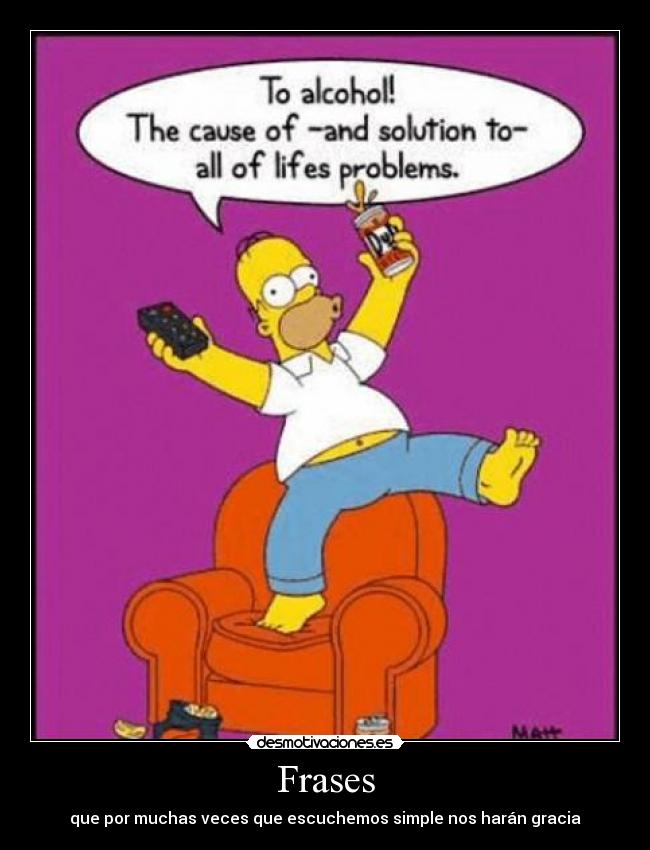 Frases - que por muchas veces que escuchemos simple nos harán gracia