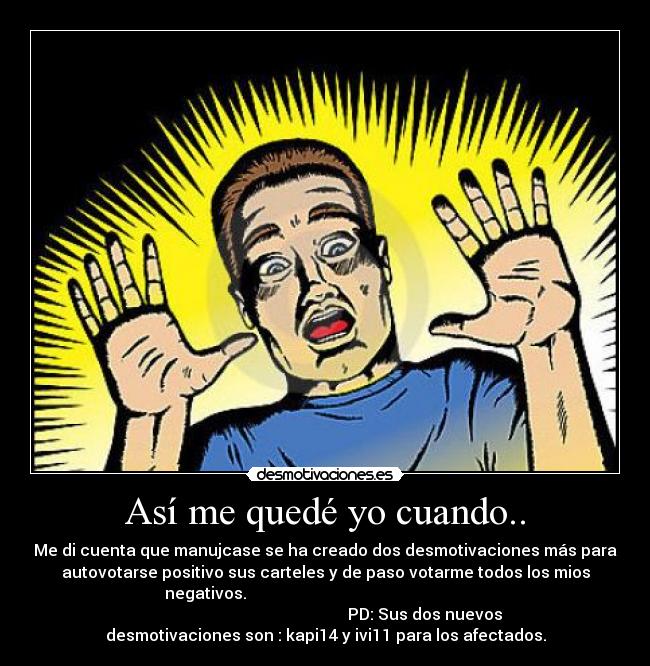 Así me quedé yo cuando.. -