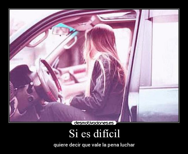 Si es difícil -