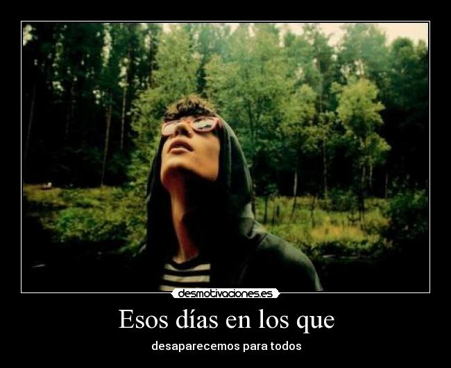 Esos días en los que - 