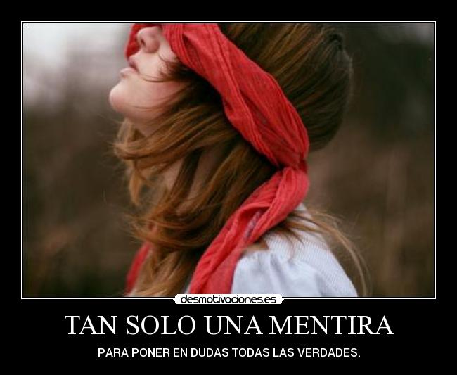 TAN SOLO UNA MENTIRA -