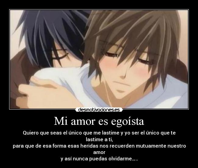 Mi amor es egoísta -