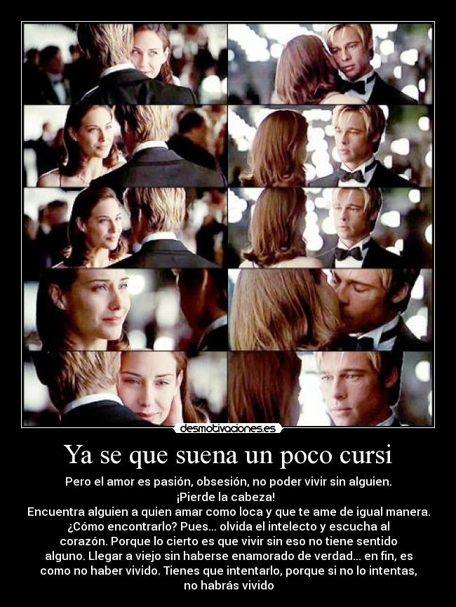 Ya se que suena un poco cursi - 